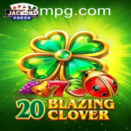 Explorando o Mundo de 20BlazingClover: O Jogo que Captura a Atenção dos Fãs